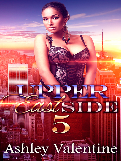 Title details for Upper East Side #5 by Ashley Valentine - Available